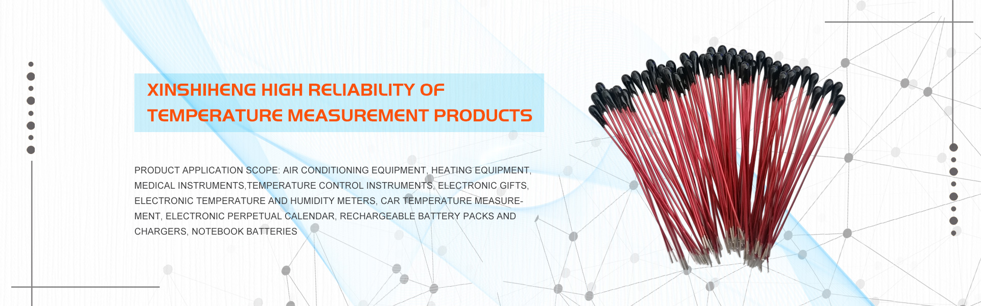 Produttore di termistore NTC, sensore di temperatura, alta precisione,GUANGDONG XINSHIHENG TECHNOLOGY CO.,LTD